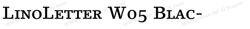LinoLetter W05 Blac字体转换